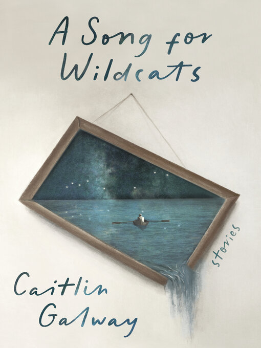 Title details for A Song for Wildcats by Caitlin Galway - Available